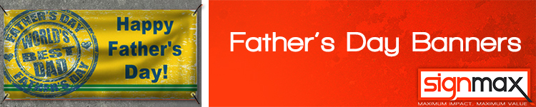 Custom Father's Day Banners | Signmax.com